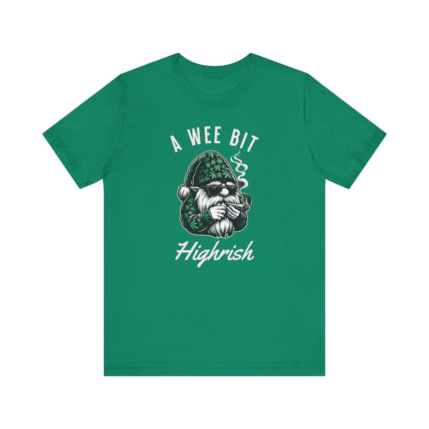 A Wee Bit Highrish Unisex Tee, St. Patricks day, Funny Cannabis Shirt, Gnome Design Tee, 420, Casual Summer Wear, Gift for stoners,
