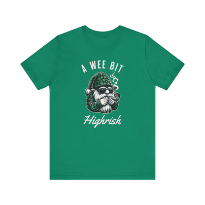A Wee Bit Highrish Unisex Tee, St. Patricks day, Funny Cannabis Shirt, Gnome Design Tee,  420, Casual Summer Wear, Gift for stoners,