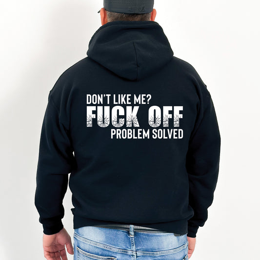 Funny Unisex Hoodie - "Don't Like Me? Fuck Off" - Casual Humor Sweatshirt for Everyday Wear